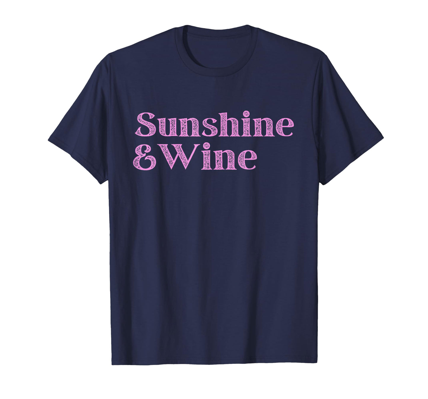 Sunshine And Wine Blend of Relax And Fun Women Summer Treats T-Shirt