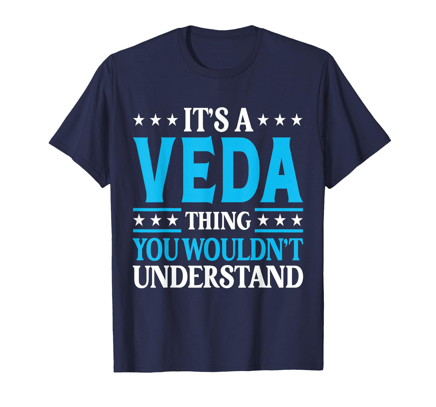 It's A Veda Thing Wouldn't Understand Girl Name Veda T-Shirt
