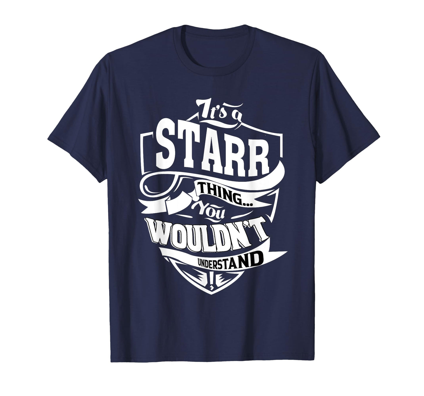 It's a STARR Thing Gifts T-Shirt