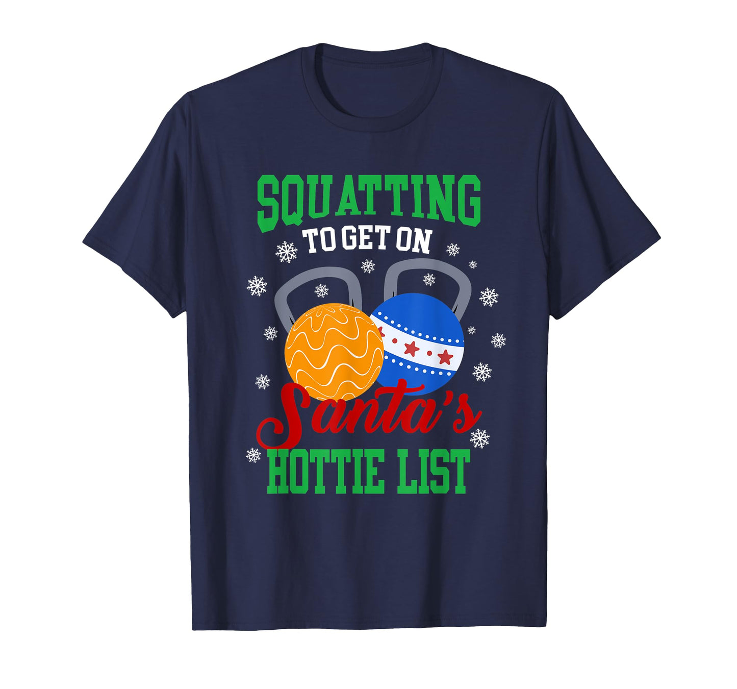 Squatting To Get On Santa'sHottie List - Bodybuilding T-Shirt