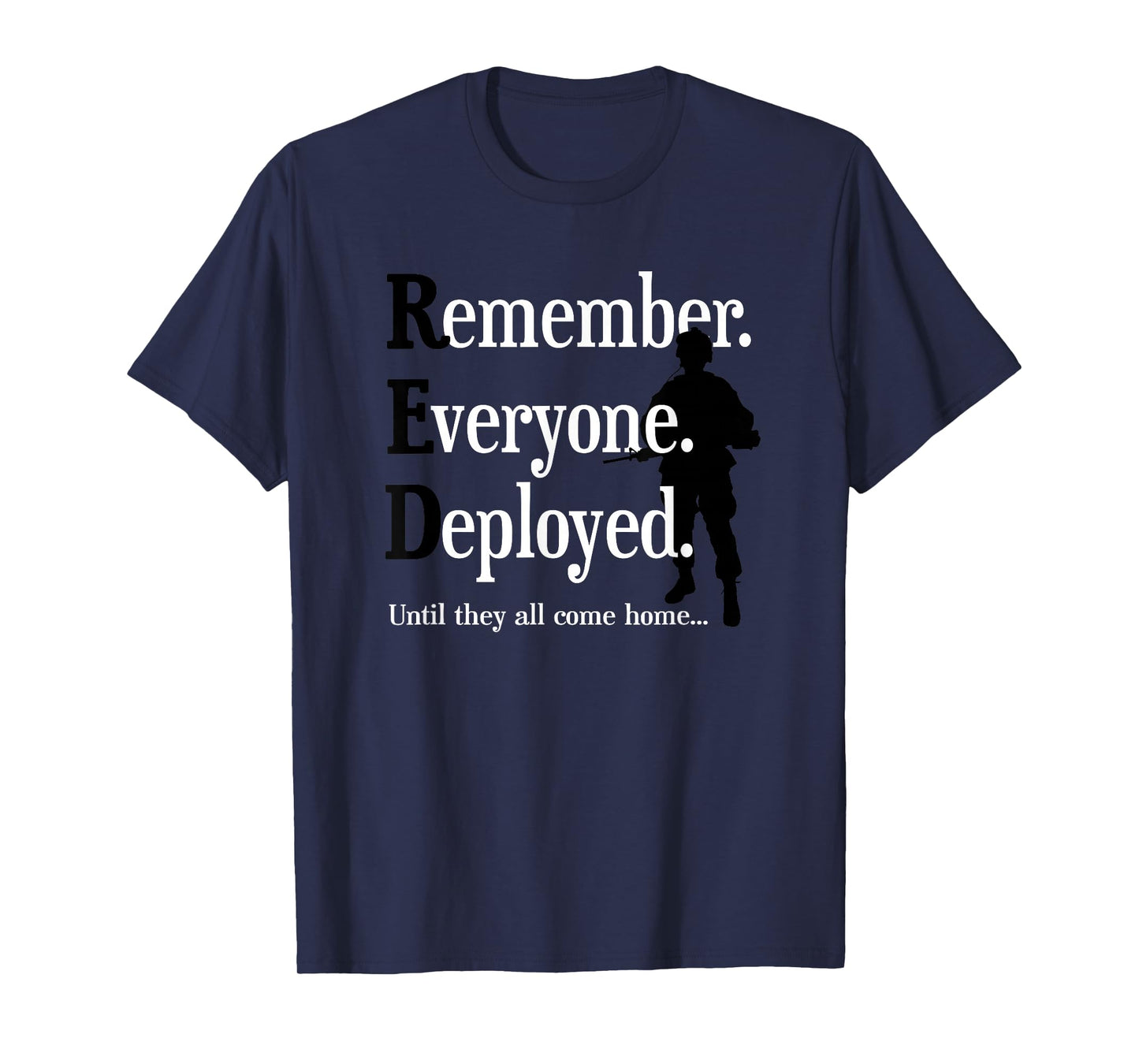 Remember Everyone Deployed Soldier Red Friday T-Shirt