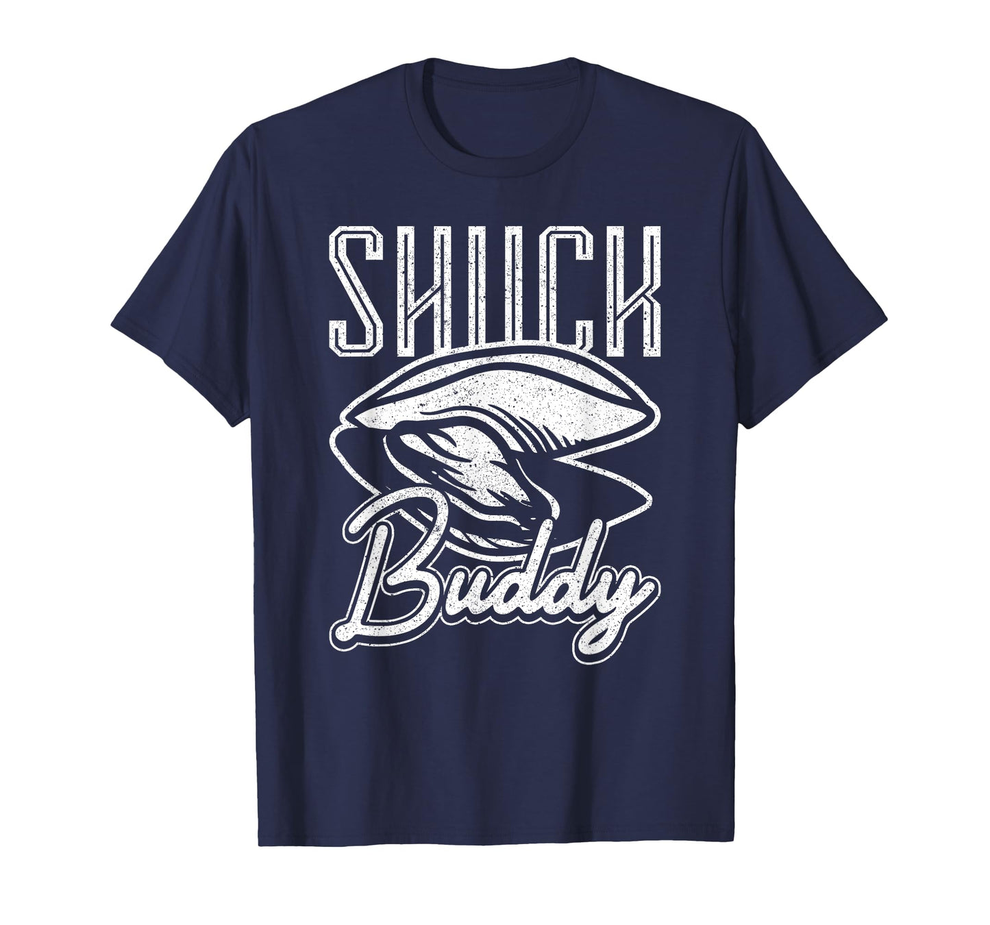 Shuck Buddy Oysters T-Shirt