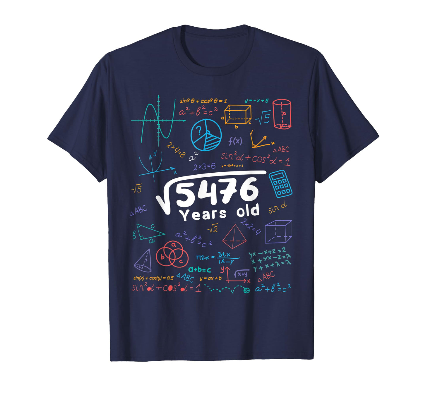 74 Year Old Men Women 74th Birthday Gift Square Root Of 5476 T-Shirt