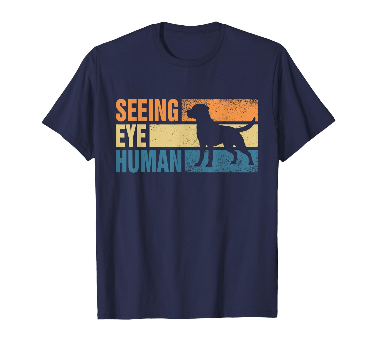Blind Dog Funny Seeing Eye Human Dog Owner Lovers T-Shirt