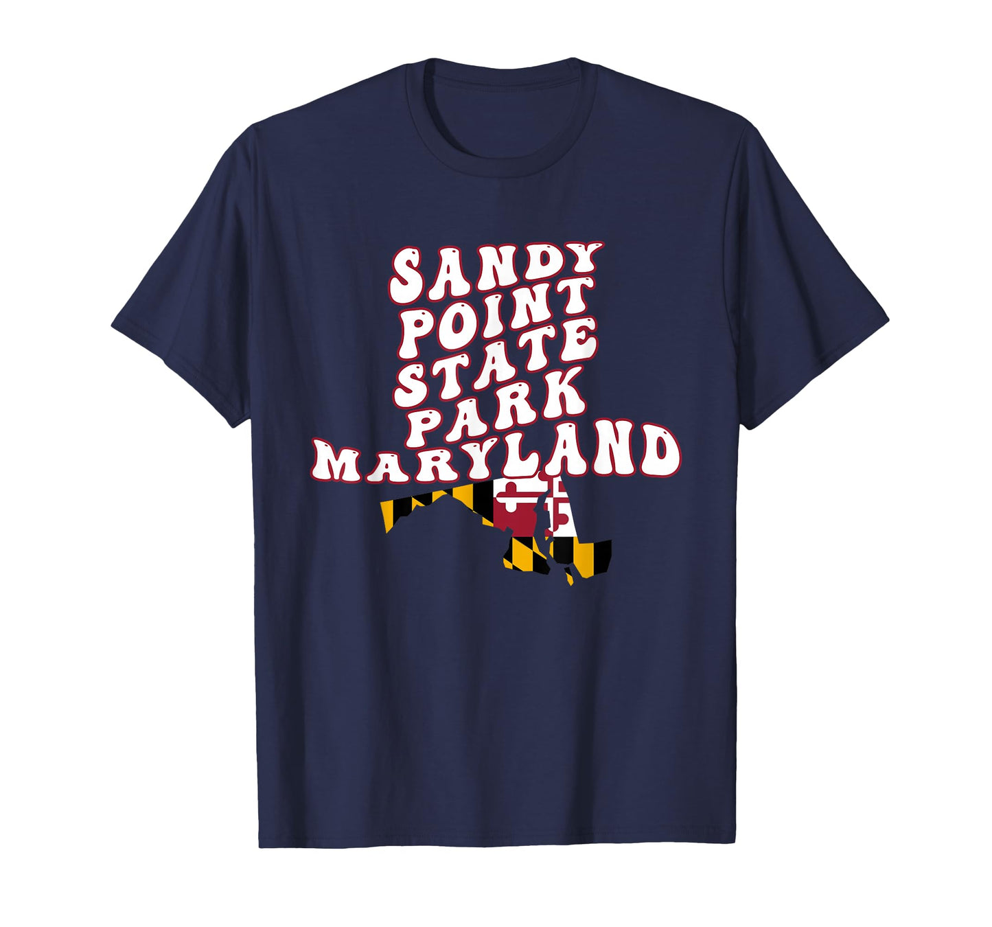 Sandy Point State Park Maryland MD Flag Vacation Souvenir T-Shirt