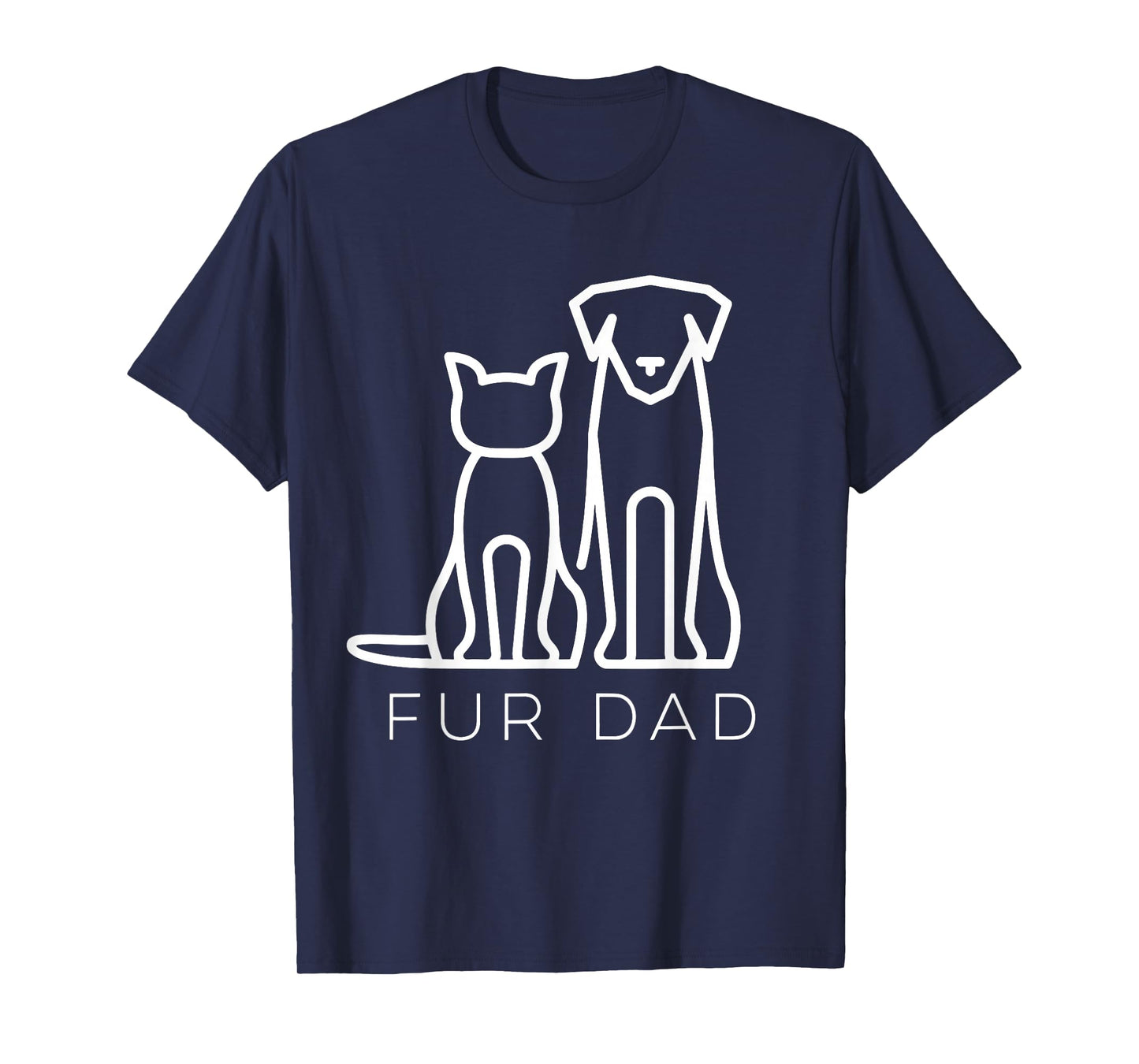Fur Dad Pet Lover Cat Dog Dad Husband Funny Fathers Day Wife T-Shirt