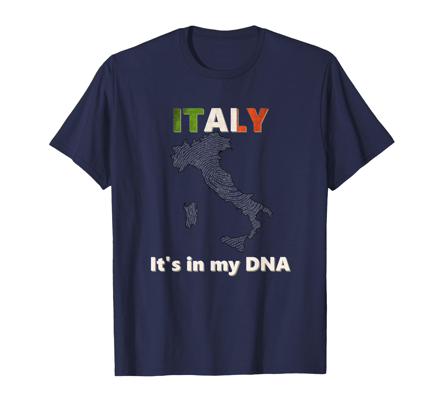 Italy - It's In My DNA - Italian heritage and pride t-shirt