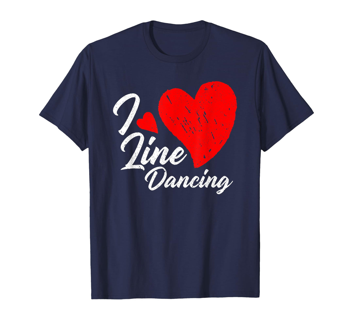 I Love Line Dancing - Line Dancer Country Music Lover T-Shirt