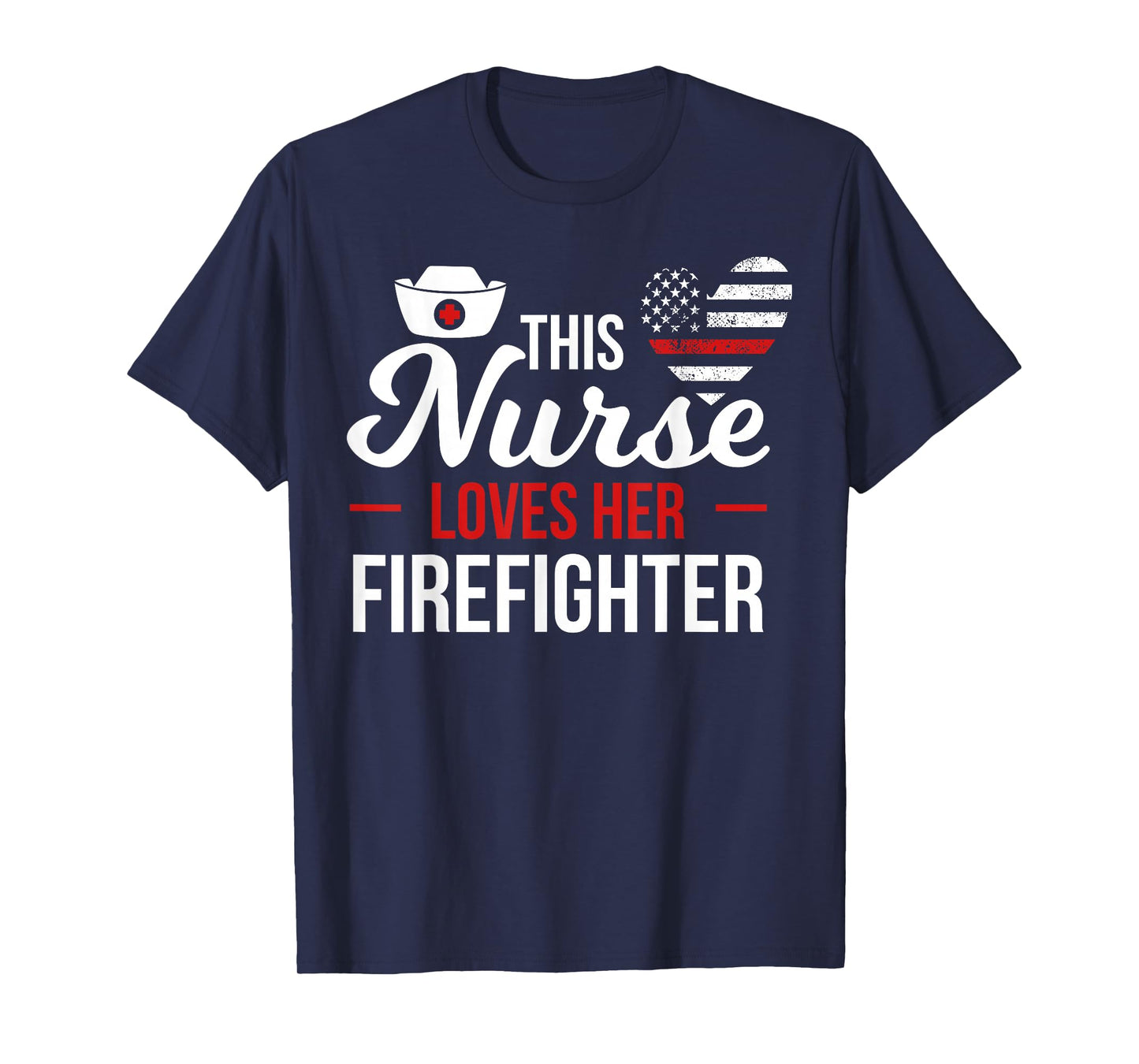 This Nurse Loves Her Firefighter Wife Nurse T-Shirt