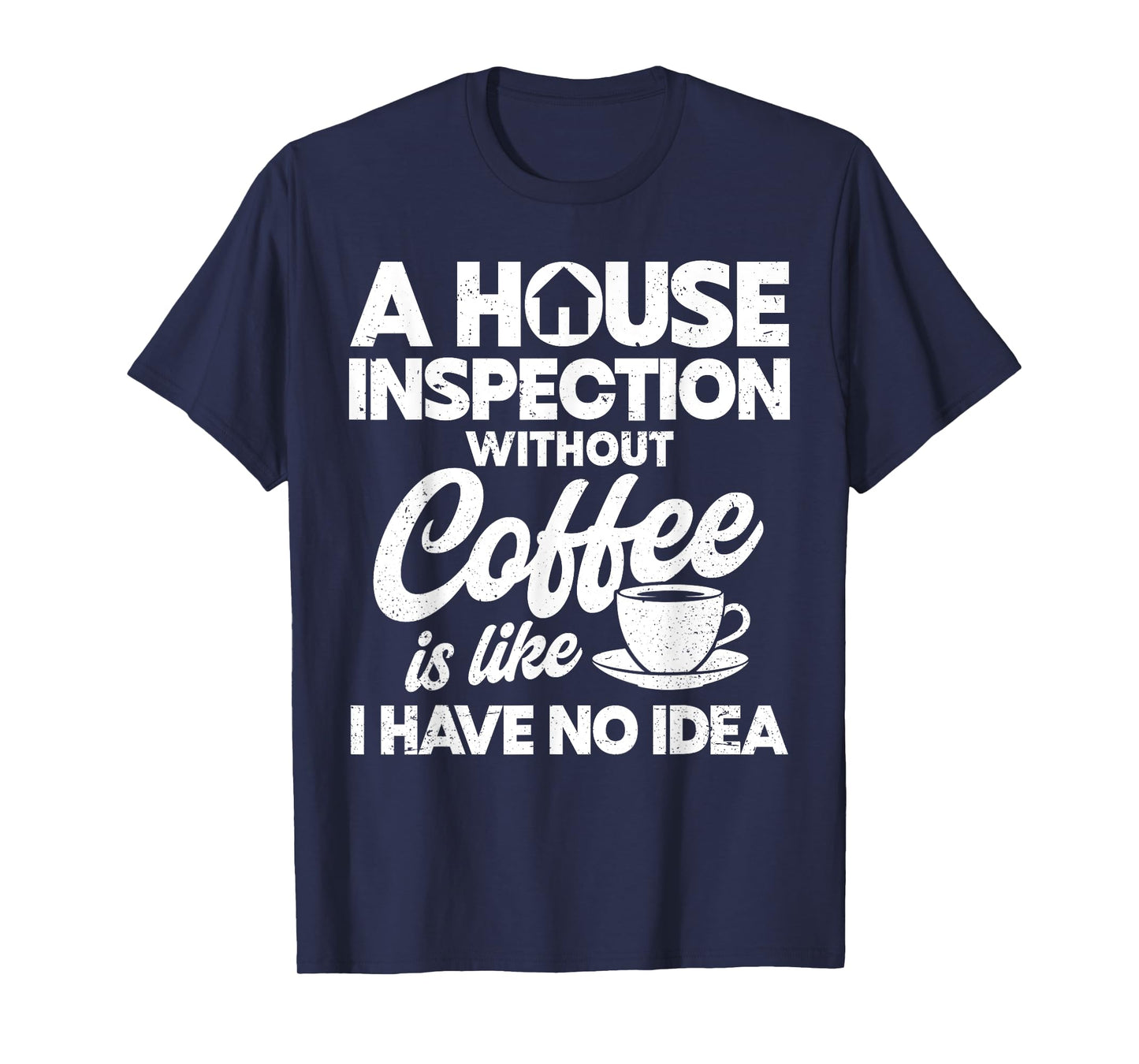 Home Inspector T-Shirt