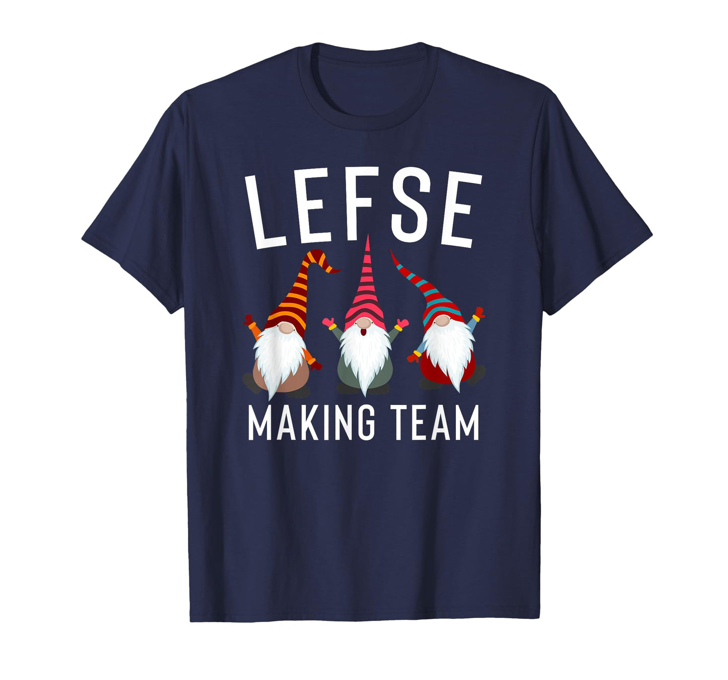 Lefse Making Rolling Team Gnome Xmas Gift T-Shirt