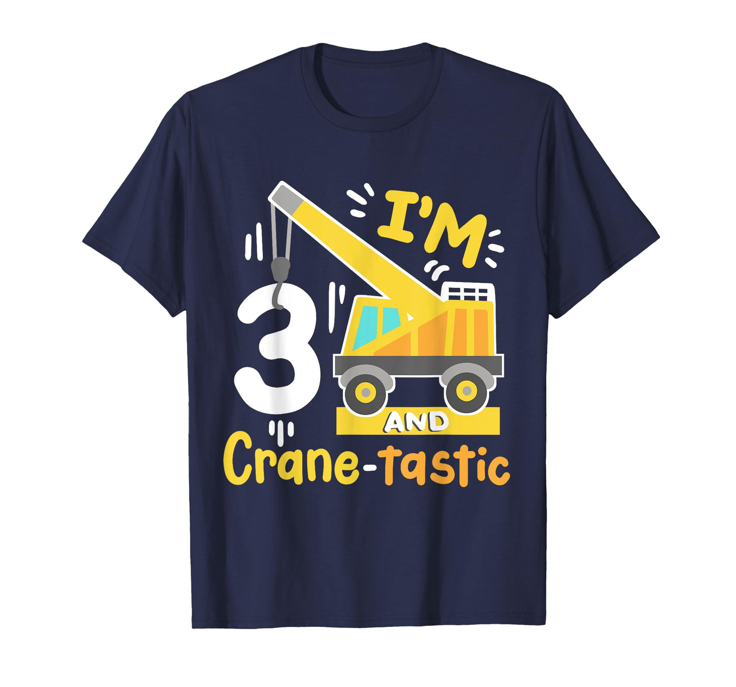 Kids 3rd Construction Birthday Party I'm 3 Crane Digger Boys T-Shirt