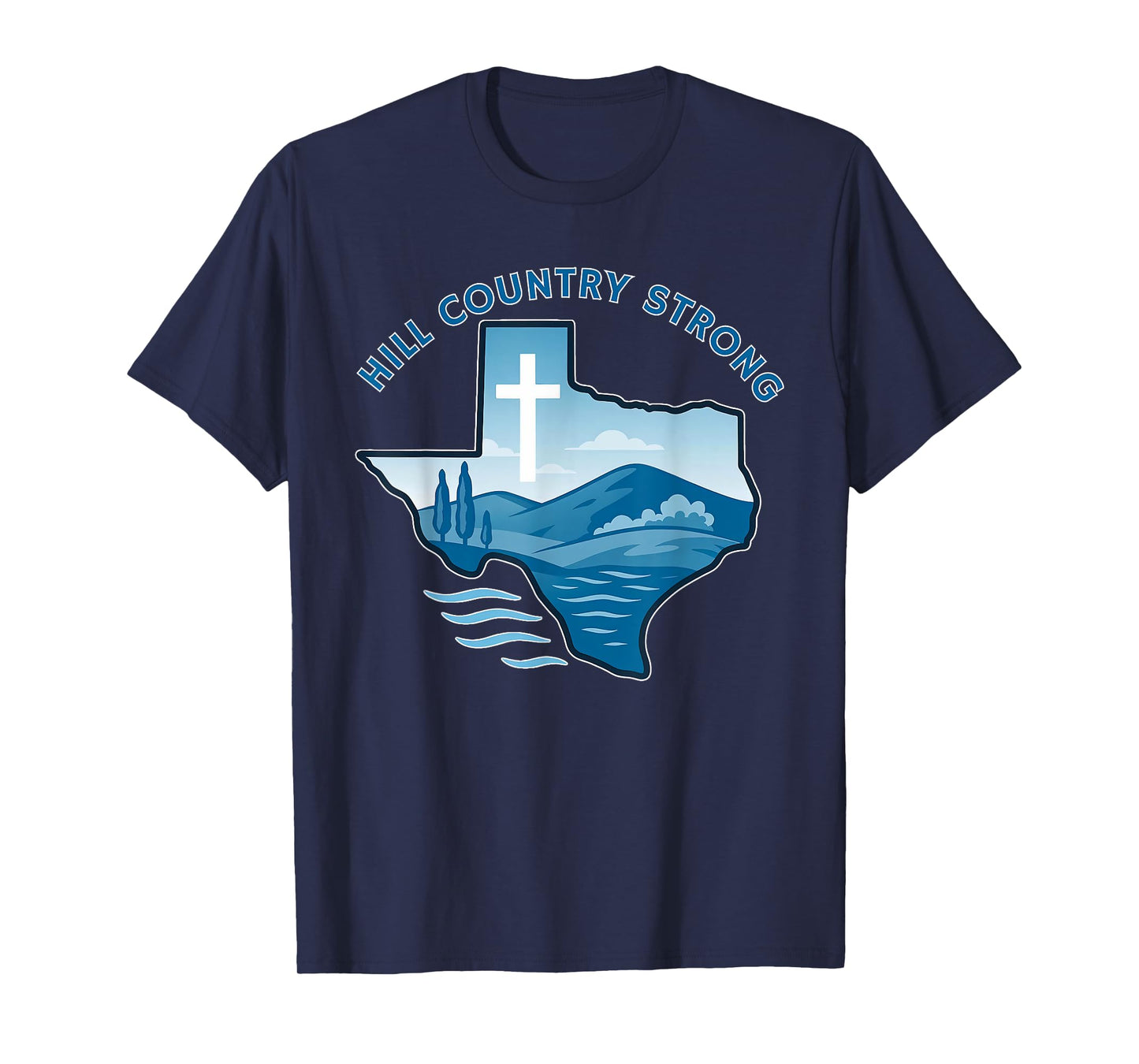 Kerrville Strong Hill Country Texas Support Texas Strong T-Shirt