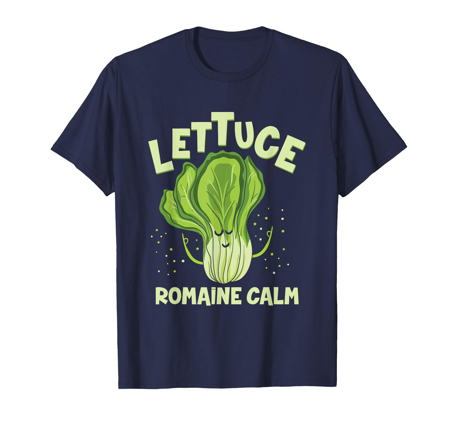 Lettuce Romaine Calm Mindfulness Vegan Yoga Lover Yogi Joke T-Shirt Small
