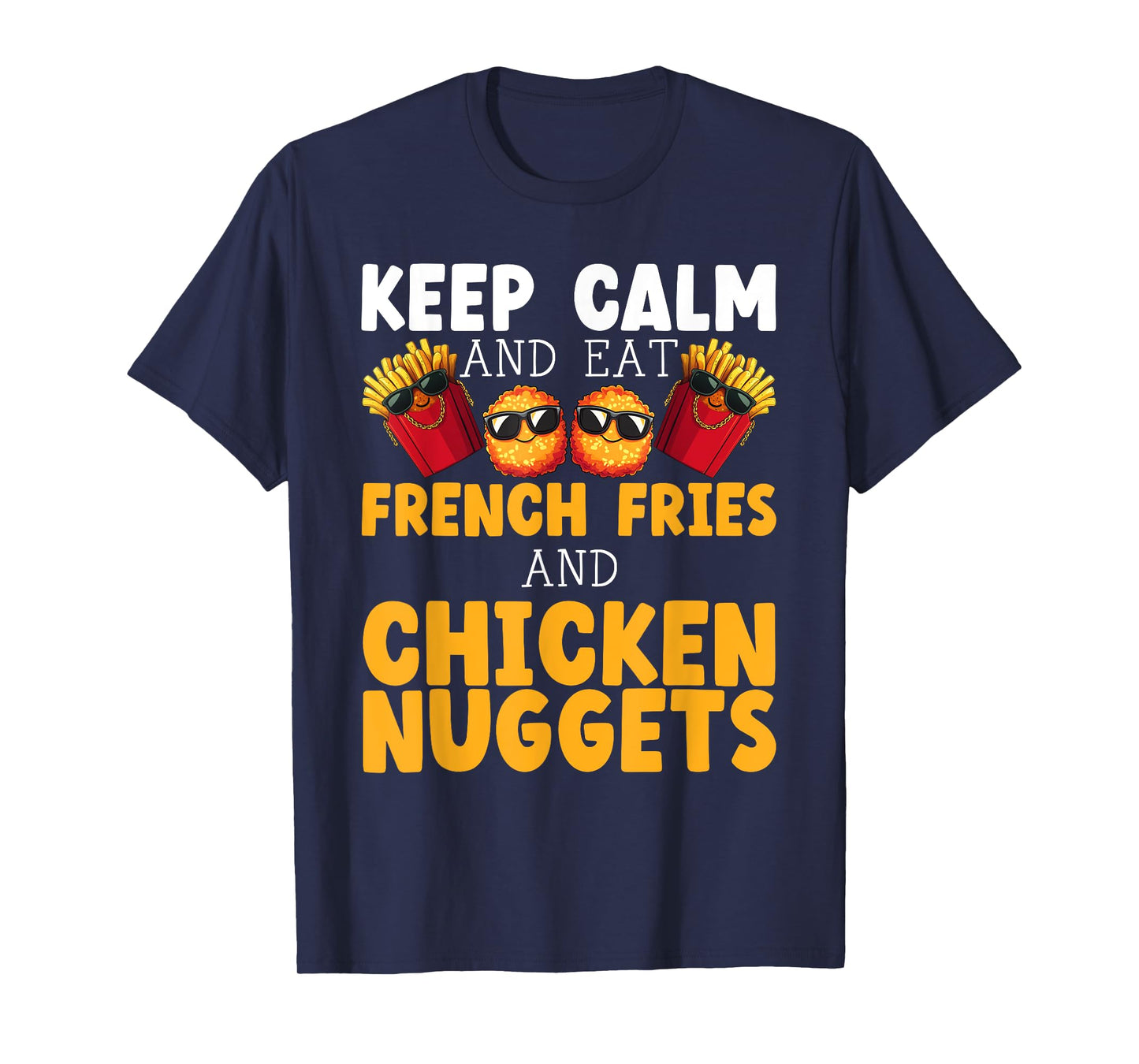 French Fries and Chicken Nuggets | Funny Chicken Nugget T-Shirt
