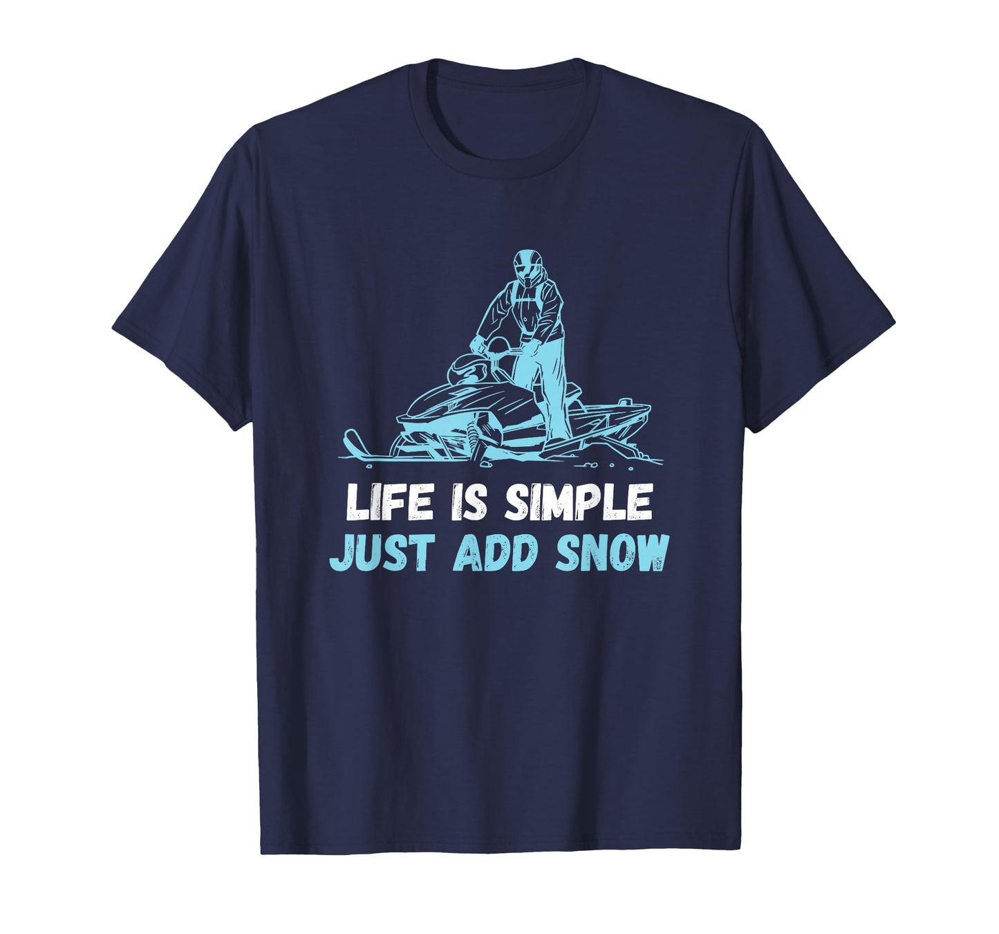 Snowmobile Life Is Simple Snowmobiling Snow Machine T-Shirt