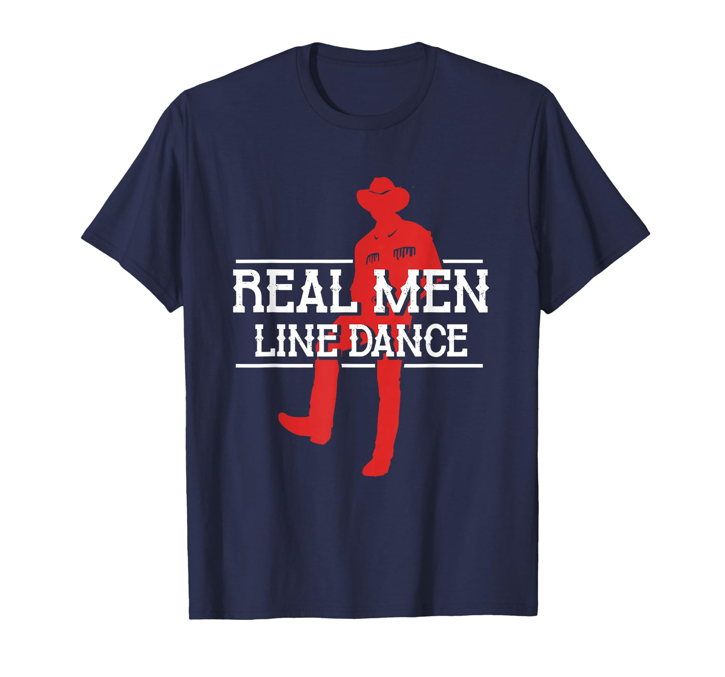 Real Men Line Dance | Western Country Dancing | Linedancer T-Shirt