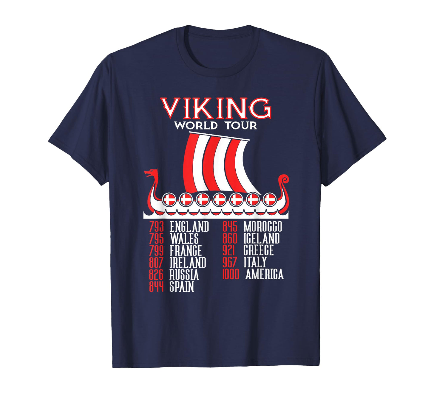 Viking World Tour Danish Viking Ship Denmark Viking T-Shirt