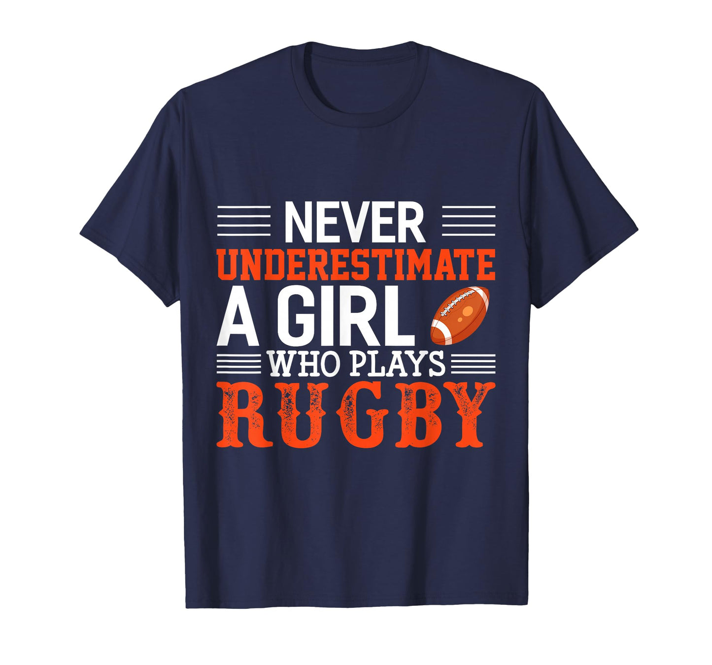 Funny Rugby Never Underestimate A Girl Who Plays Rugby T-Shirt
