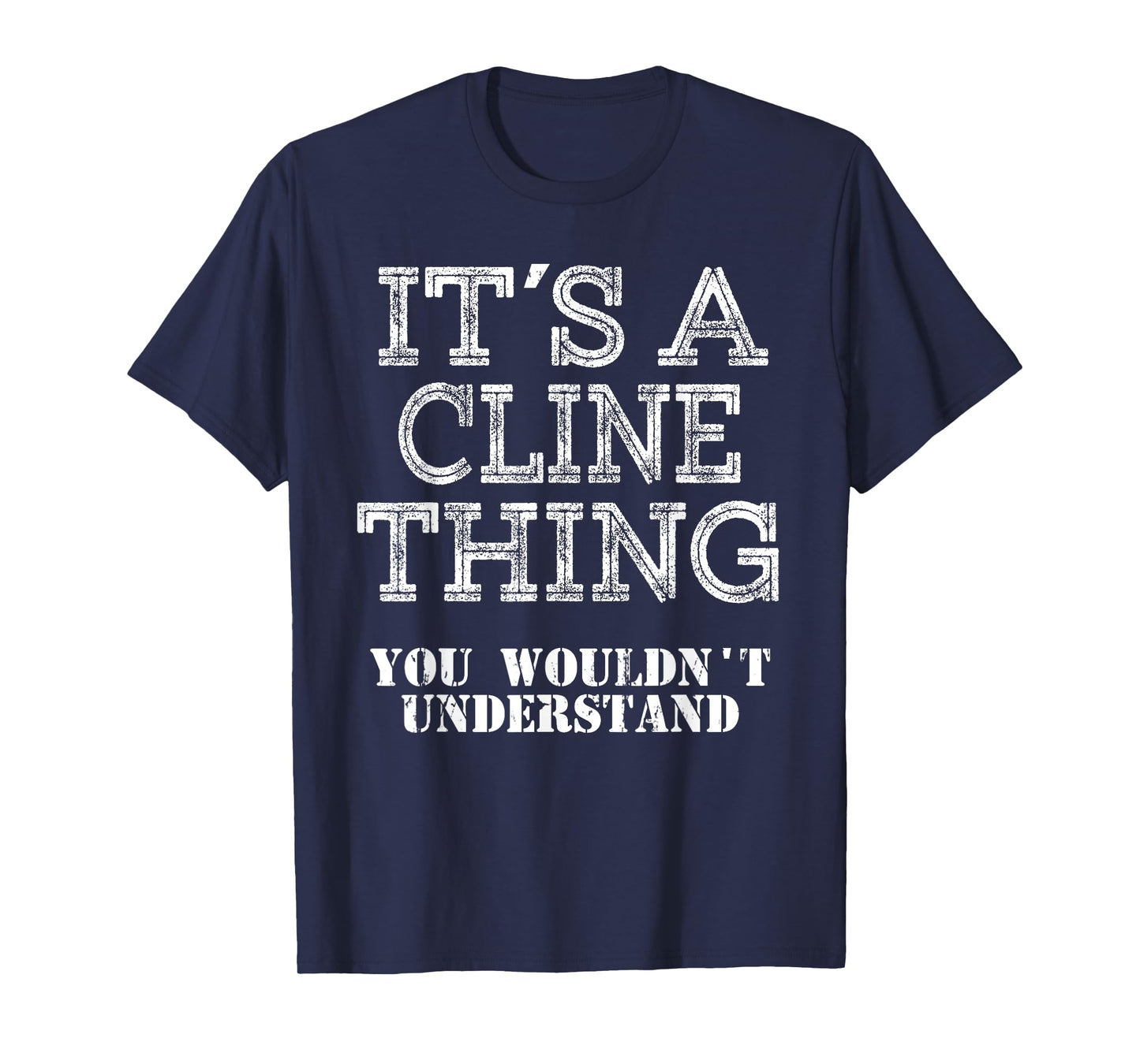 Its A Cline Thing You Wouldnt Understand Matching Family T-Shirt