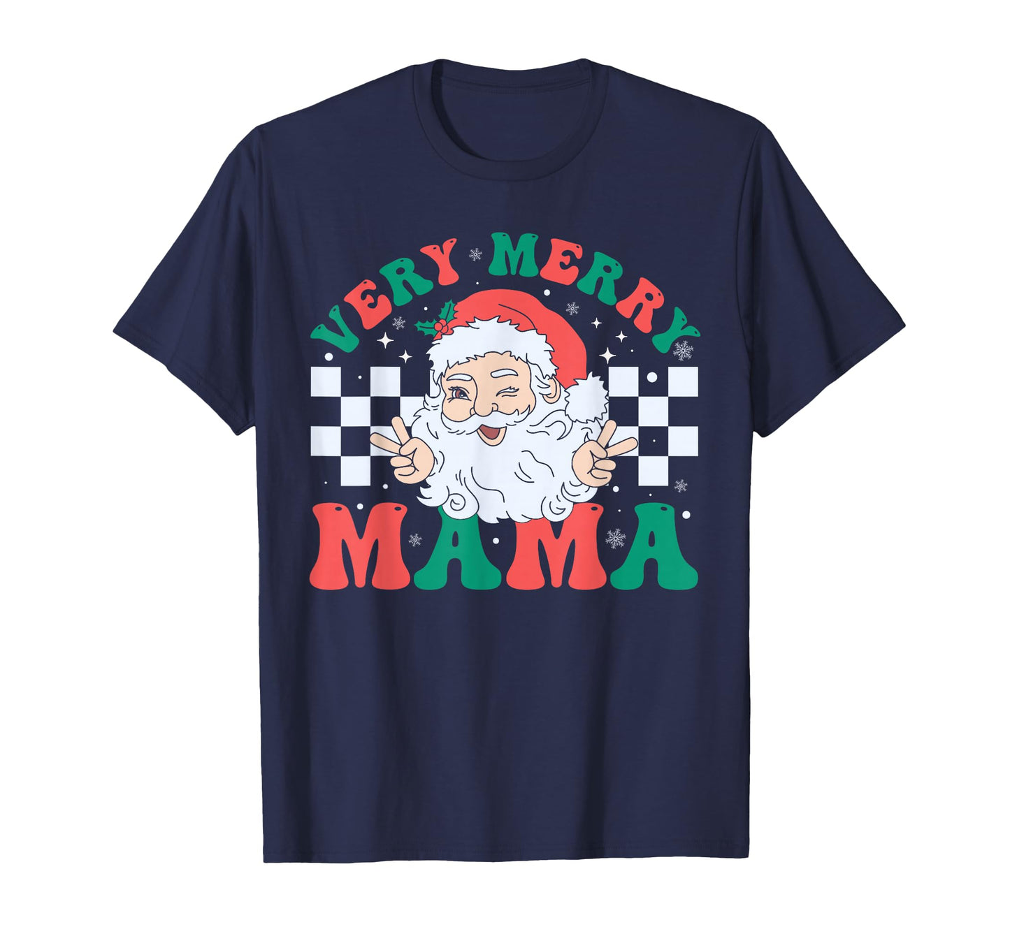 Very Merry Mama Santa Claus Christmas Retro Xmas Mom T-Shirt