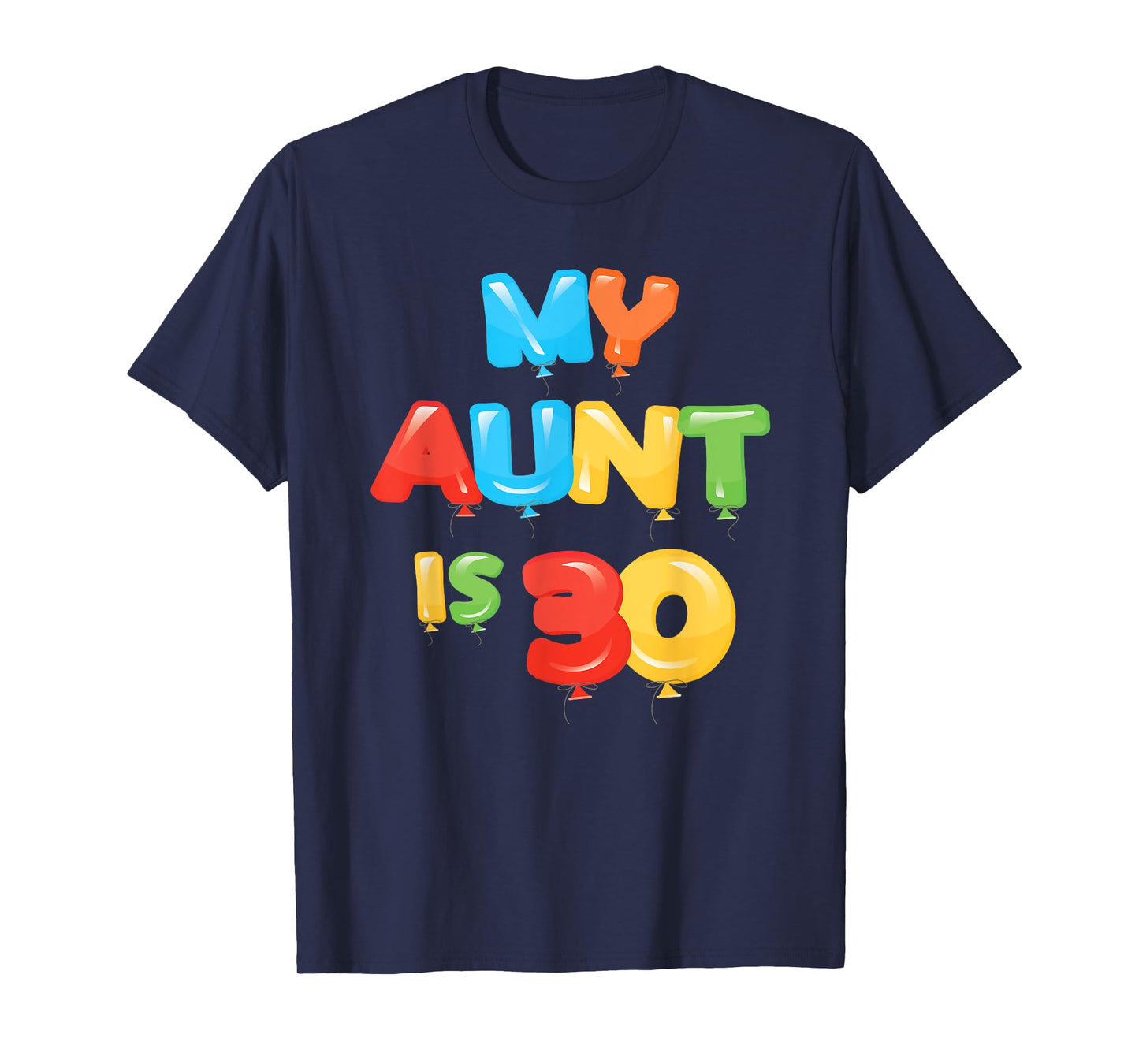 My Aunt is 30 Years Old 30th Auntie Birthday Design For Her T-Shirt