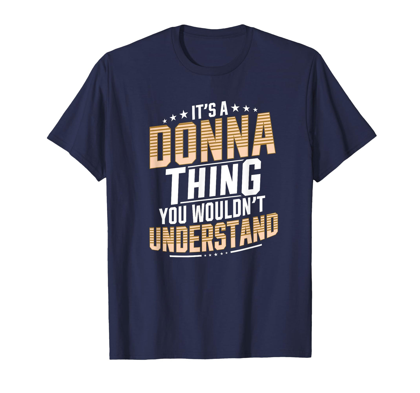 It’s a Donna Thing you wouldn’t understand Personal Name T-Shirt