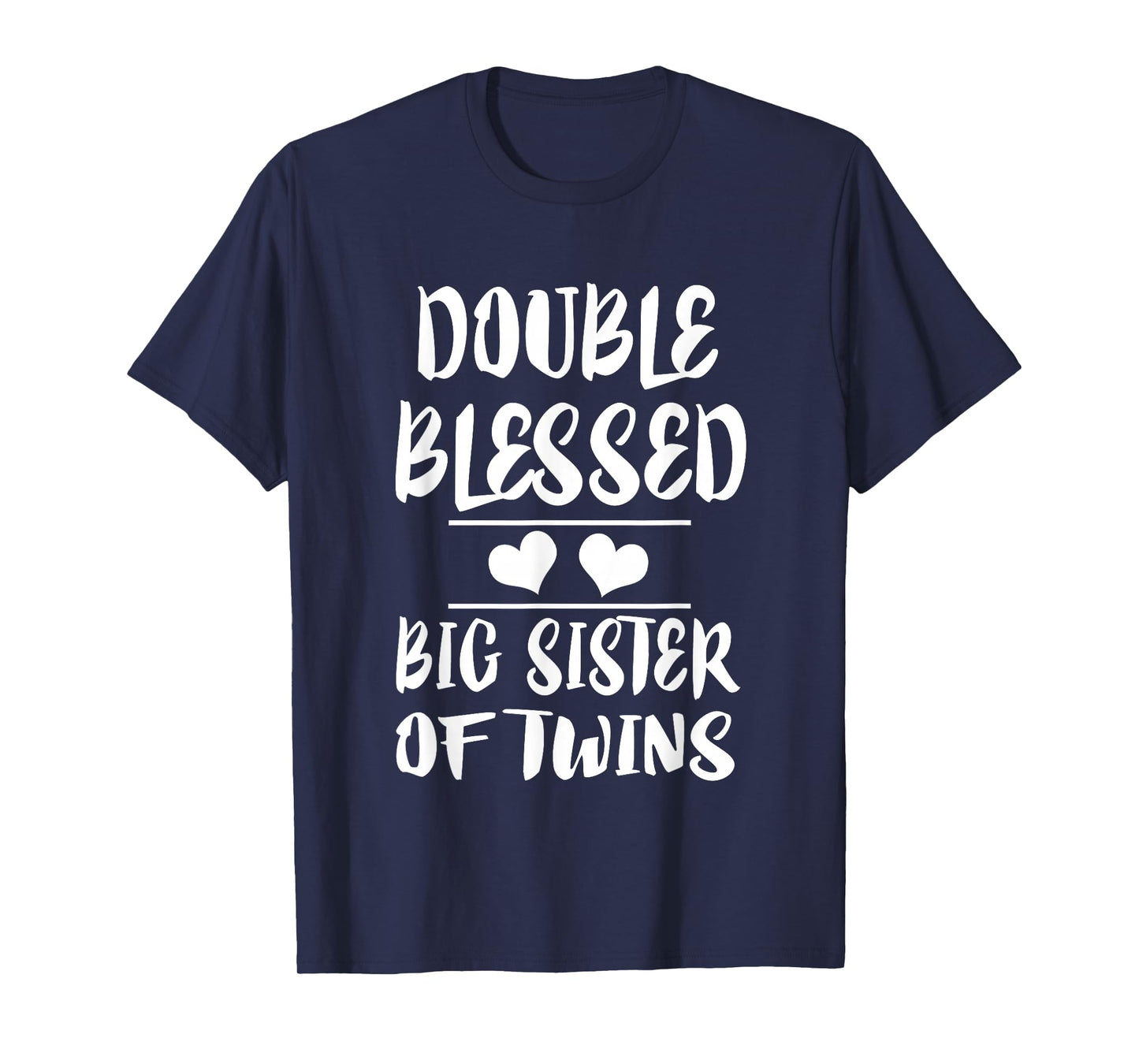 Double Blessed Big Sister Of Twins Gift T-Shirt