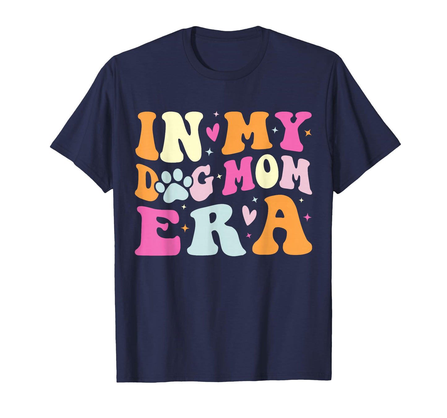 in My Dog Mom Era Cute Dog Mom T-Shirt