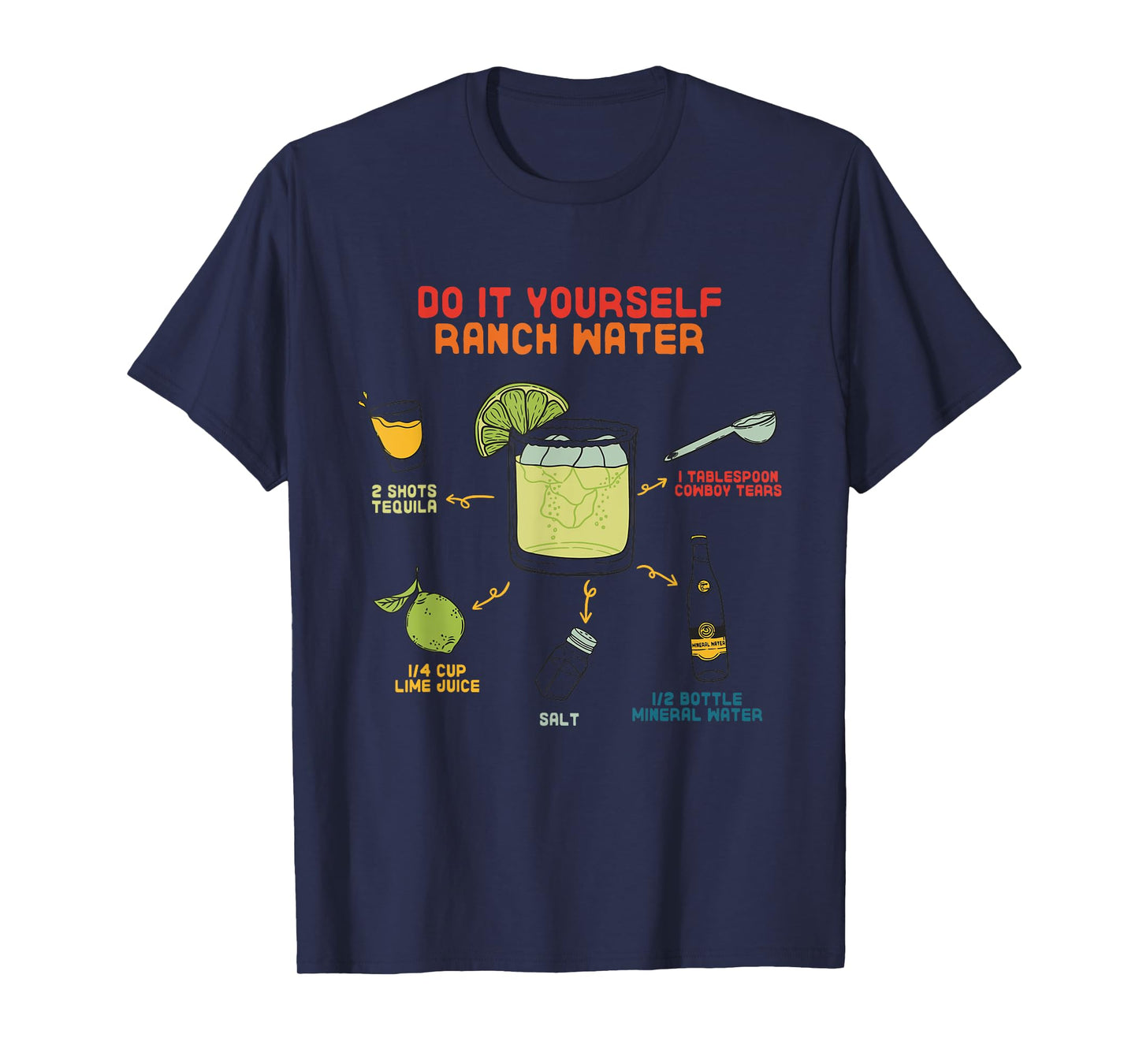 Do It Yourself Ranch Water Magarita T-Shirt