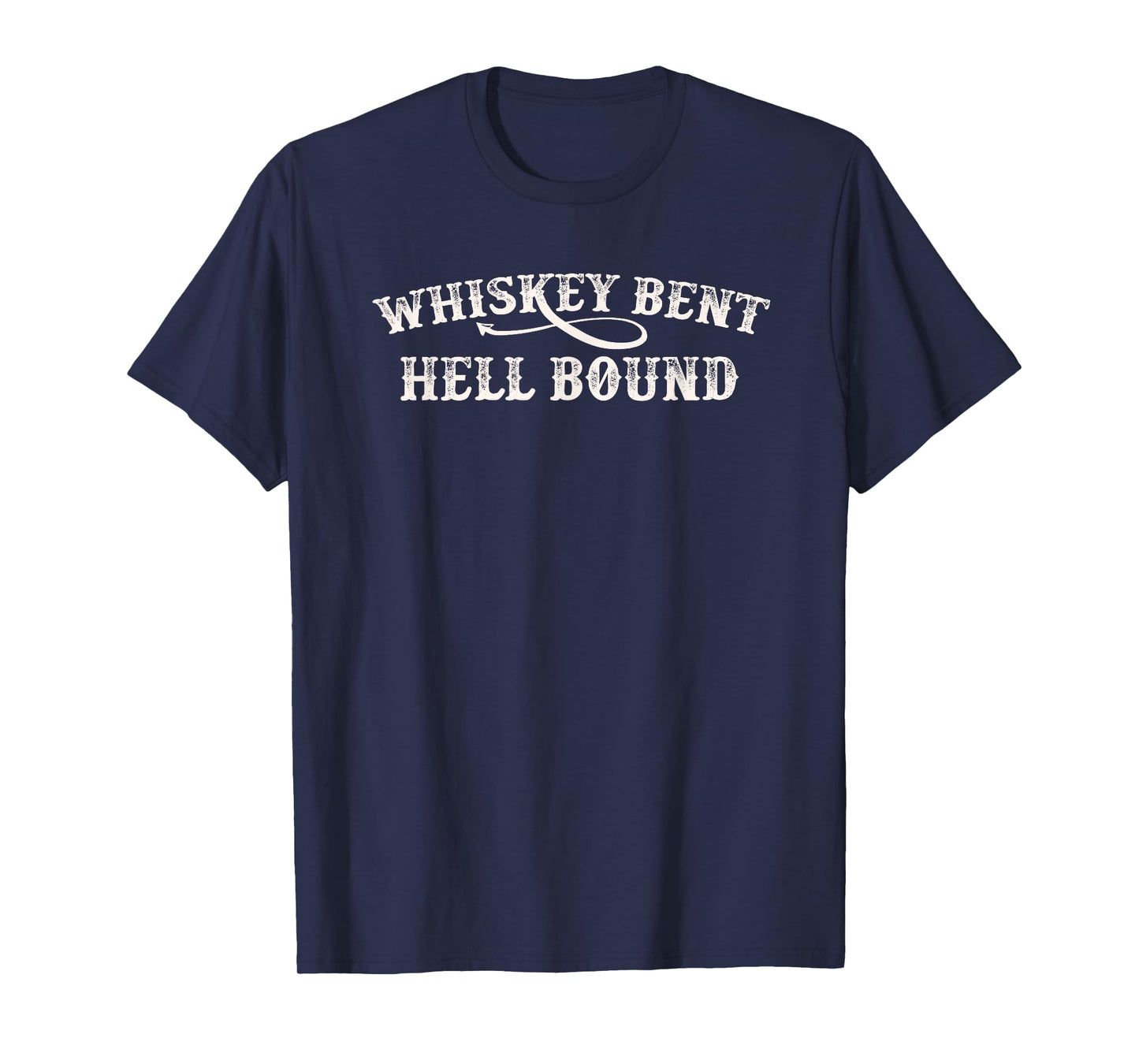 Whiskey Bent And Hellbound Vintage Outlaw T-Shirt