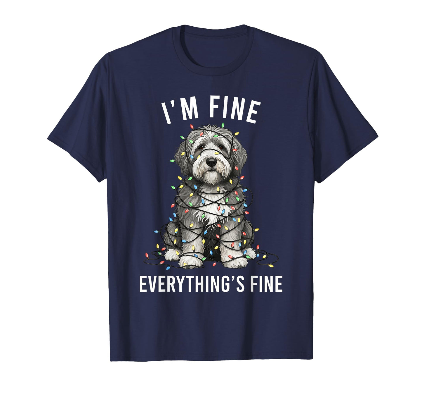 Old English Sheepdog Christmas I'm Fine Everything is Fine T-Shirt