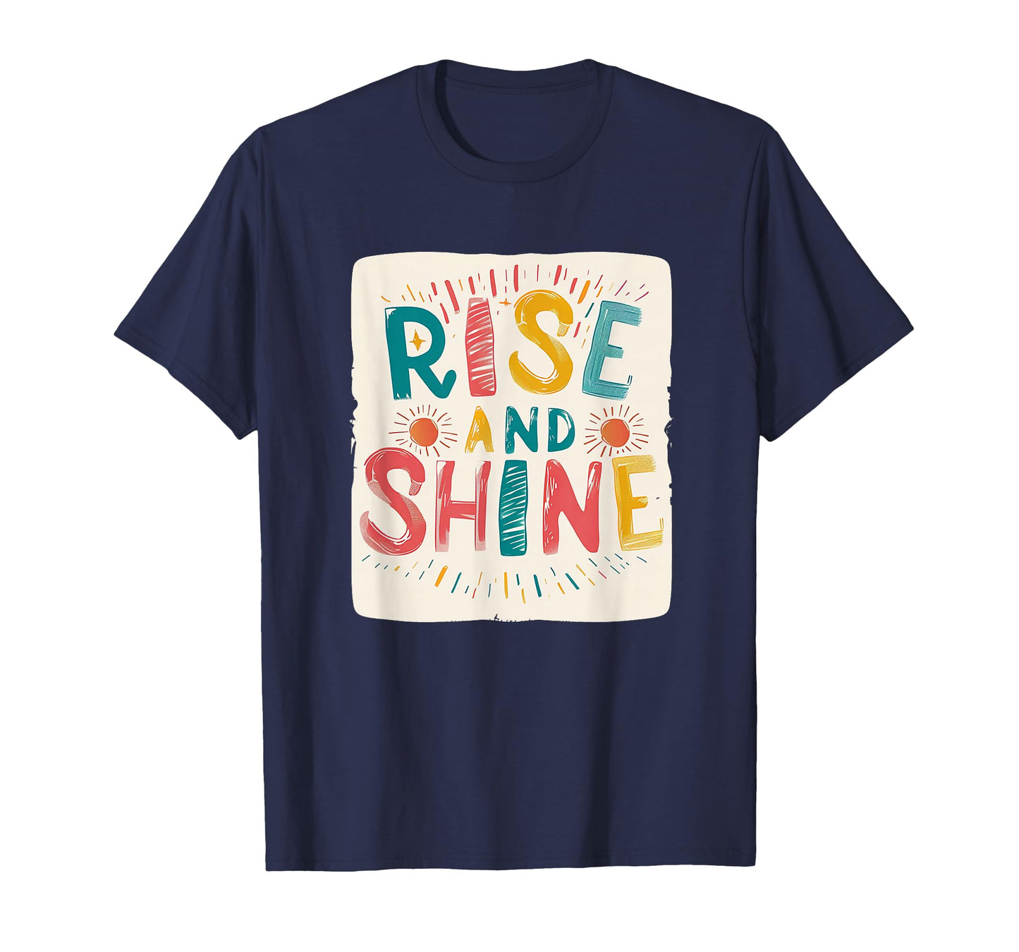 Rise and Shine Style for a Radiant Day Ahead T-Shirt