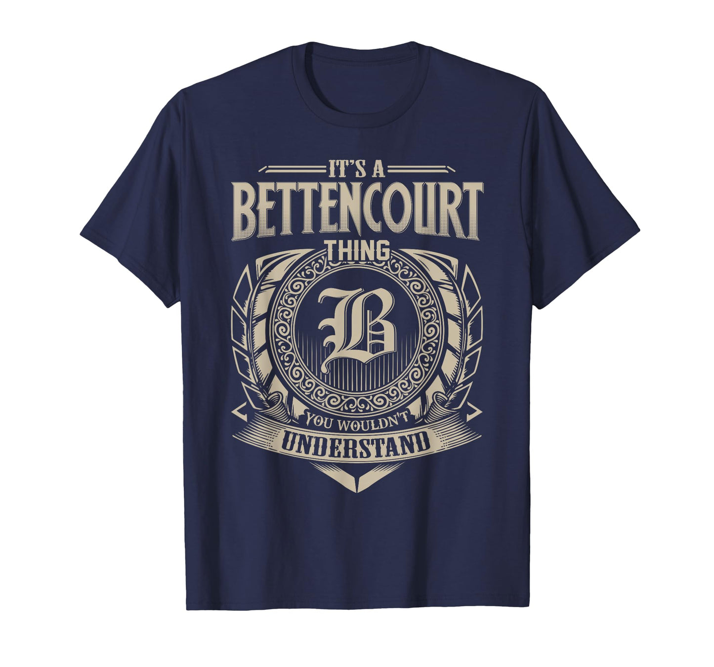 It's A BETTENCOURT Thing You Wouldnt Understand Name Vintage T-Shirt