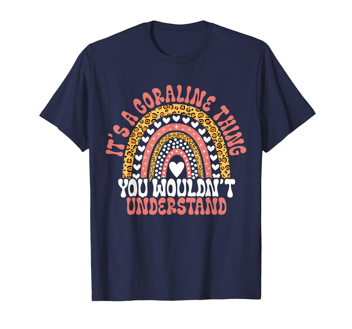 Funny Coraline Name Funny Coraline Birthday Quote Coraline T-Shirt