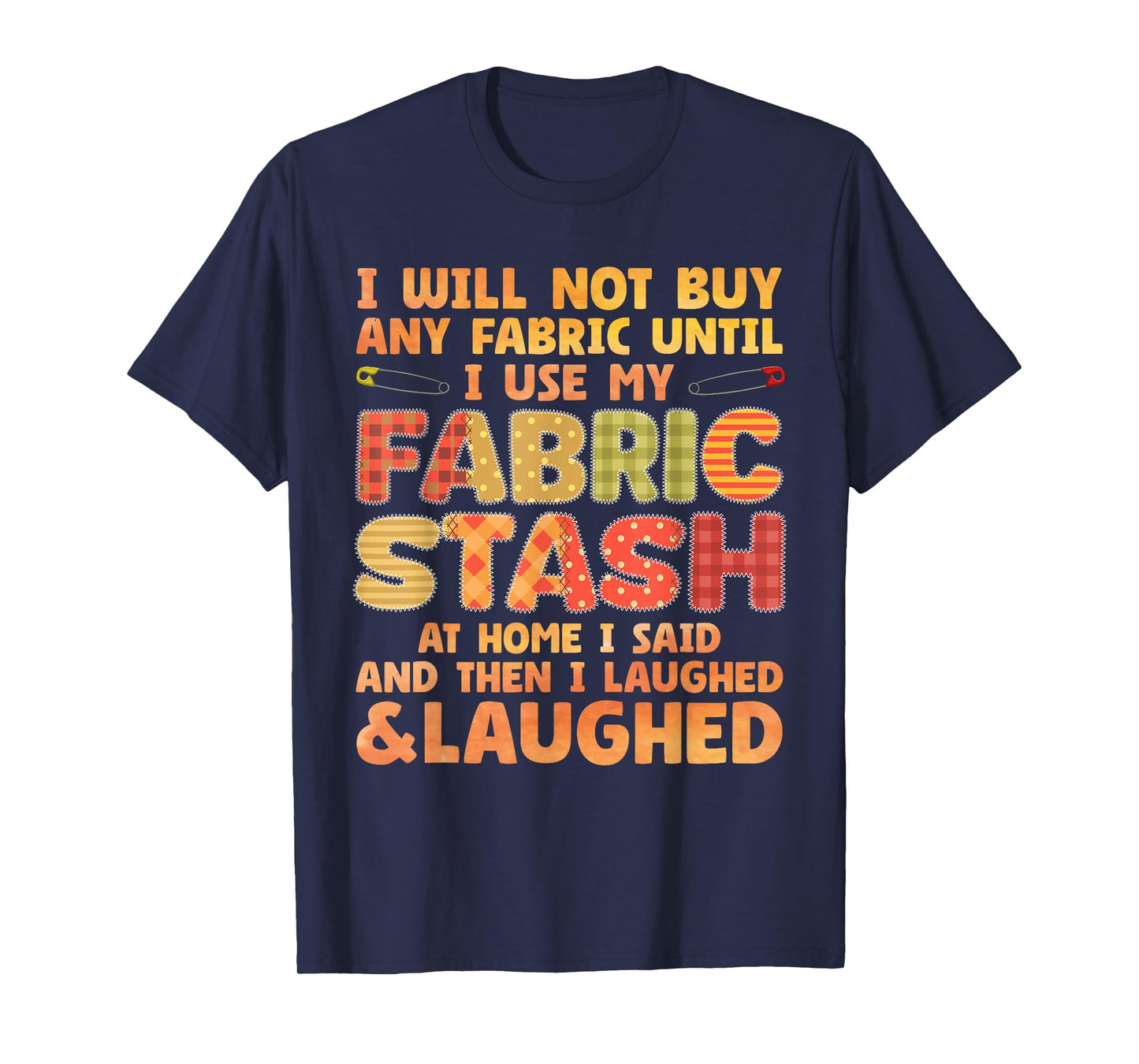 Funny Quilting Art For Men Women Sewing Quilt Sewer Quilter T-Shirt