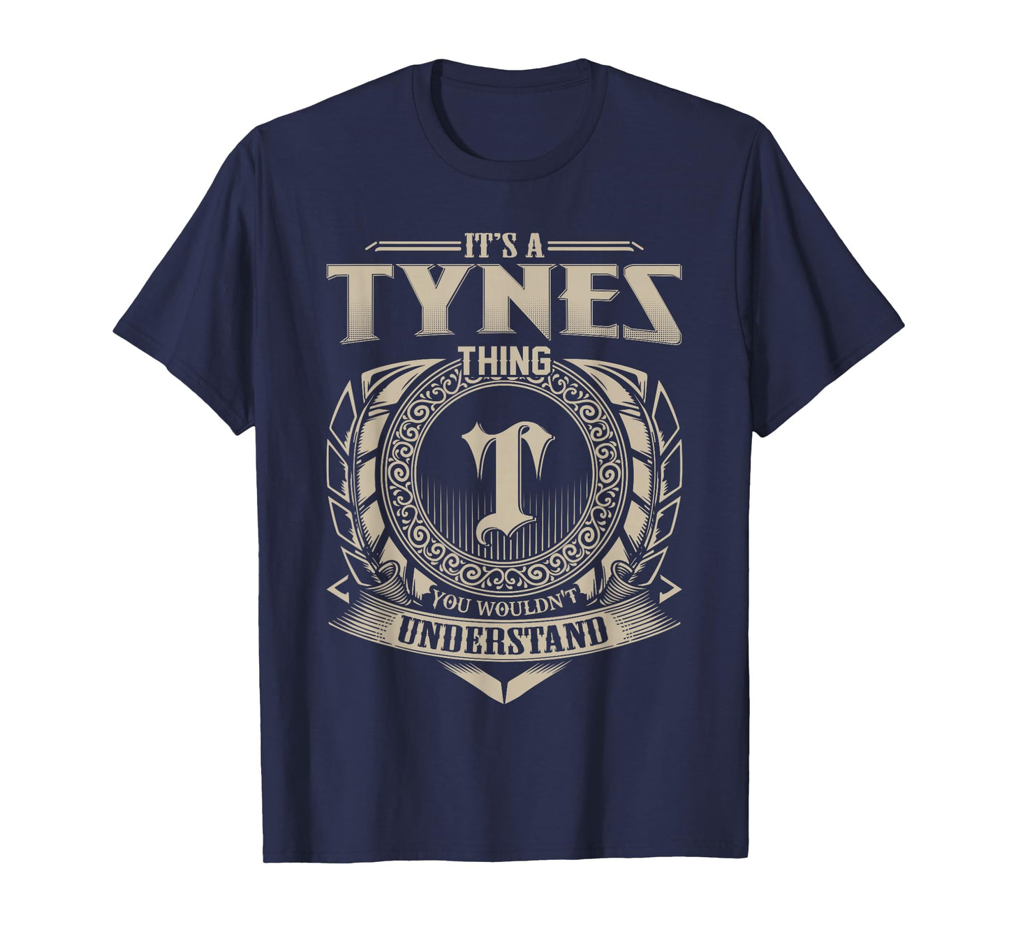 It's A TYNES Thing You Wouldn't Understand Name Vintage T-Shirt