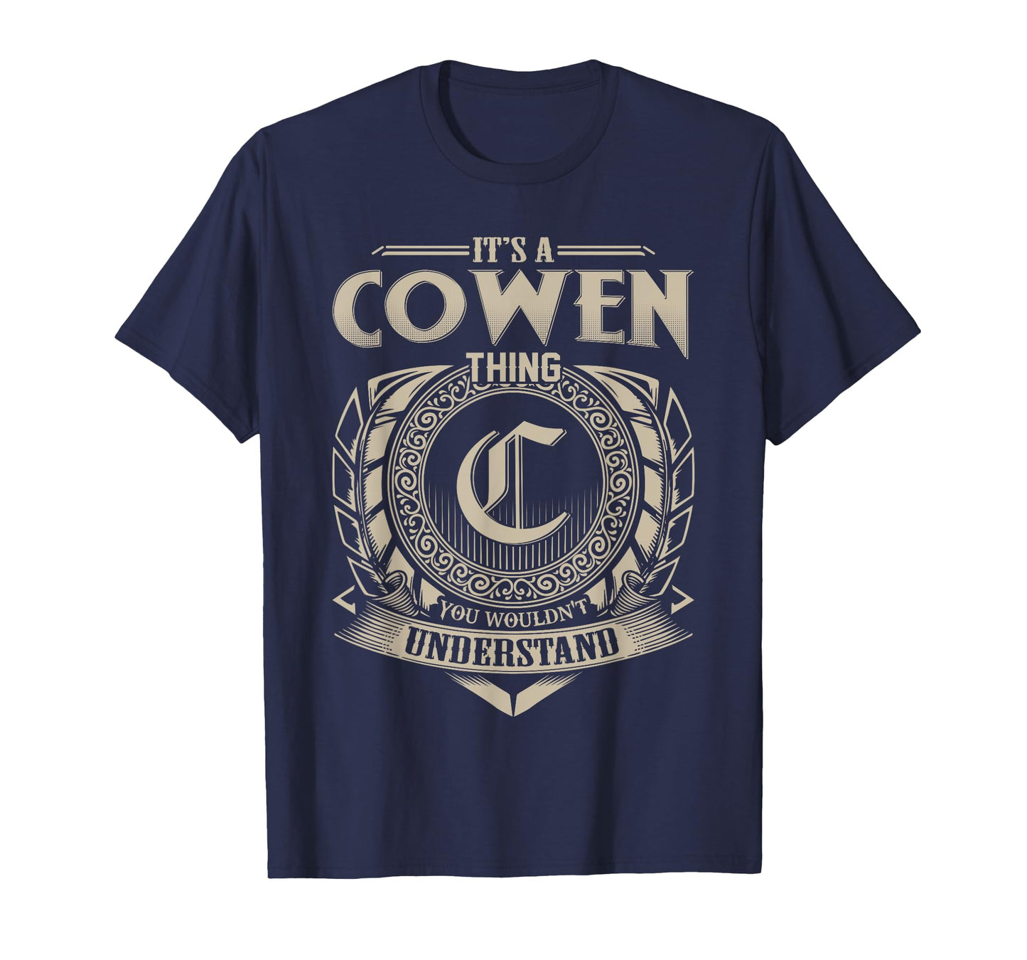It's A COWEN Thing You Wouldn't Understand Name Vintage T-Shirt
