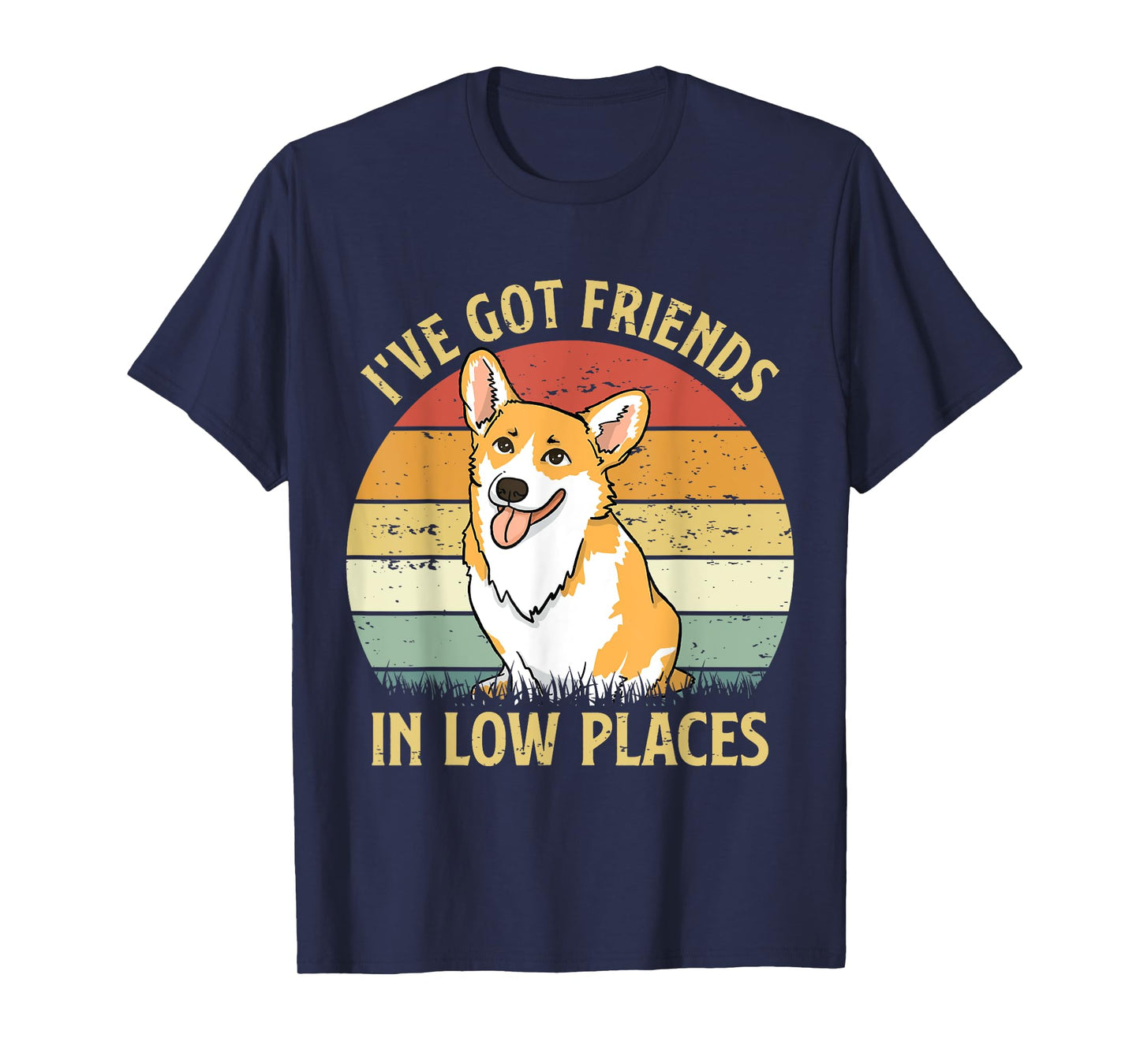 Retro I've Got Friends In Low Places Welsh Corgi Dog Lovers T-Shirt