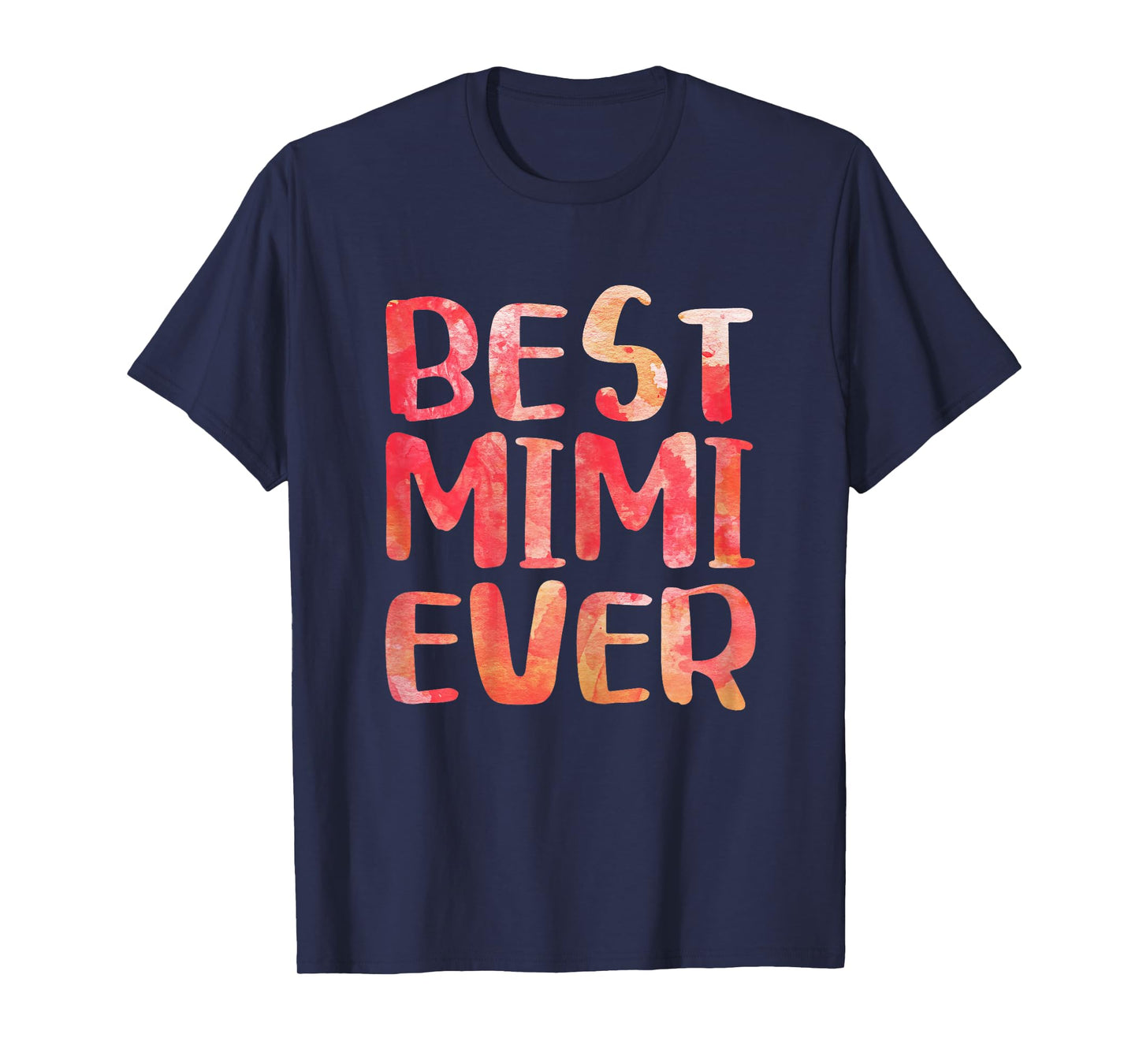 Best Mimi Ever Shirt Women Mothers Day T-Shirt