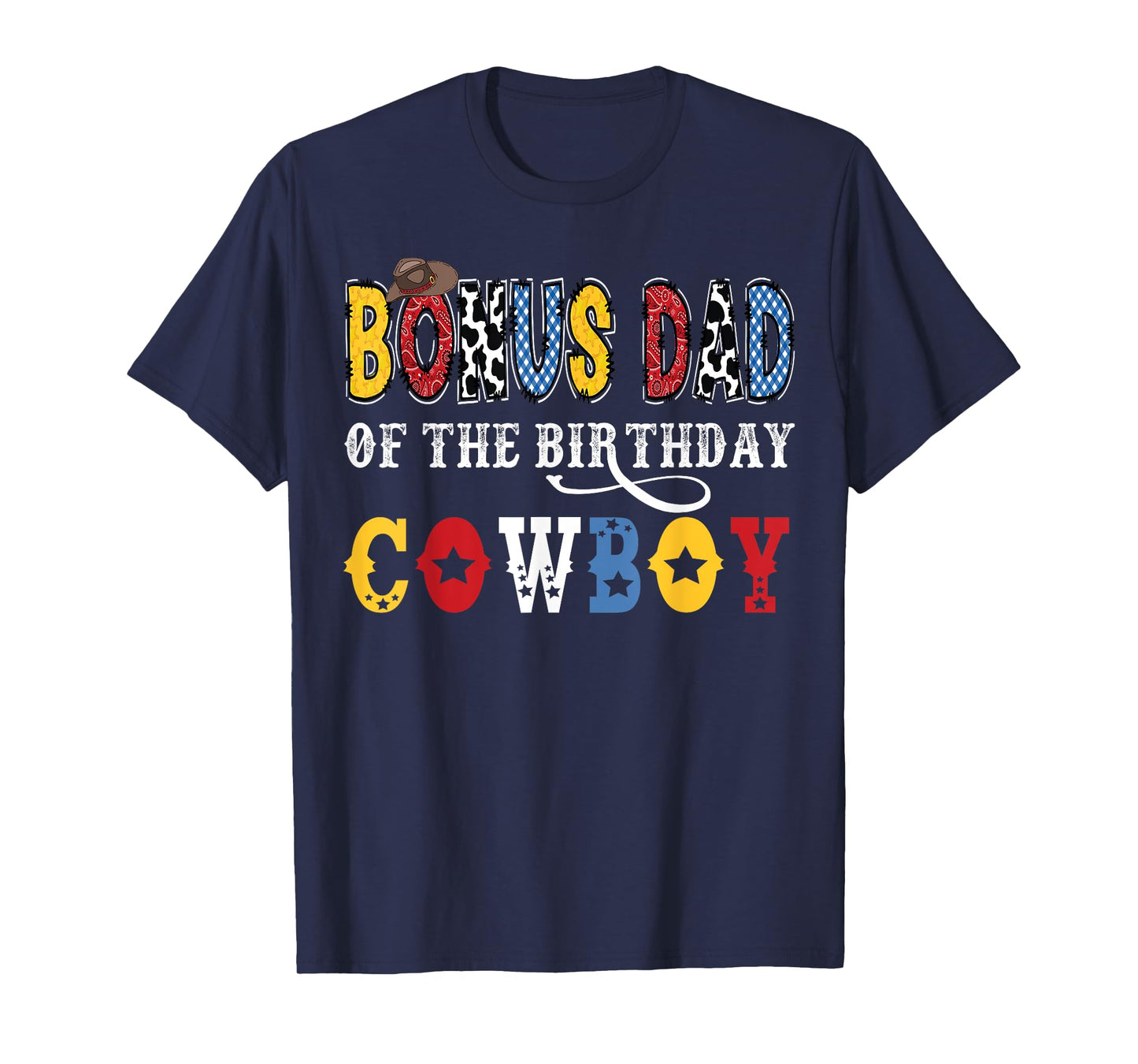 Bonus Dad Of The Birthday CowBoy Western Rodeo Bonus Dad T-Shirt