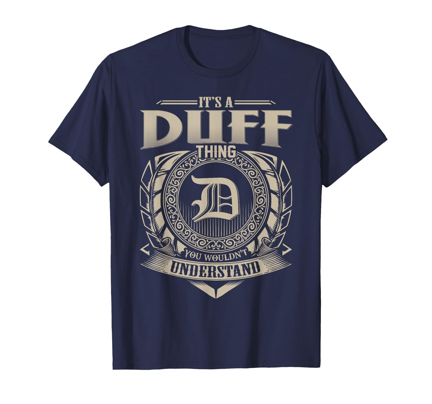 It's A DUFF Thing You Wouldn't Understand Name Vintage T-Shirt