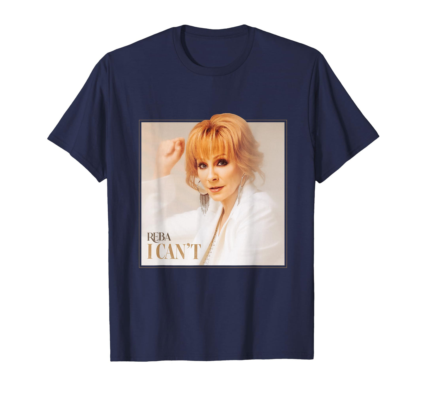 Reba: I Can't T-Shirt