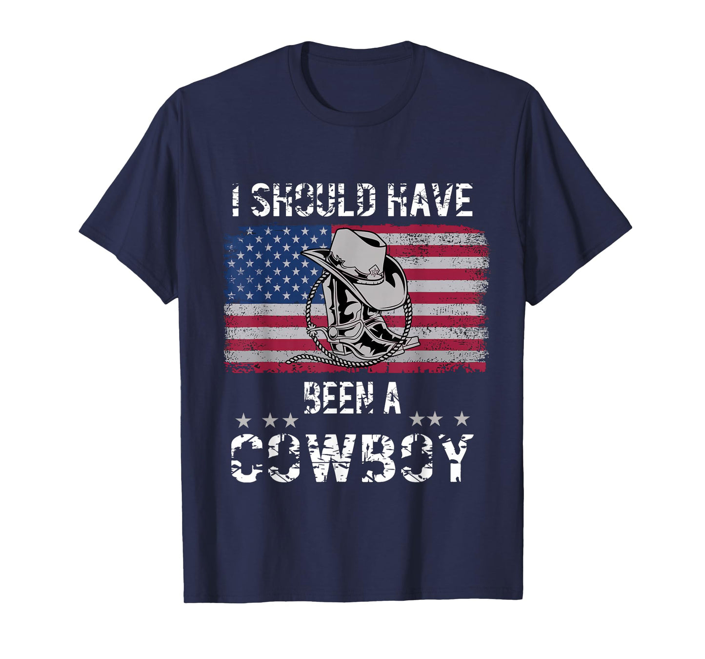 Vintage Western Cowboy Hat Boots I Should Have Been A Cowboy T-Shirt