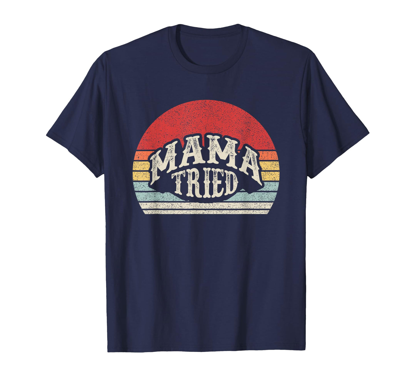 Retro Vintage Mama Tried Country Outlaw Music T-Shirt