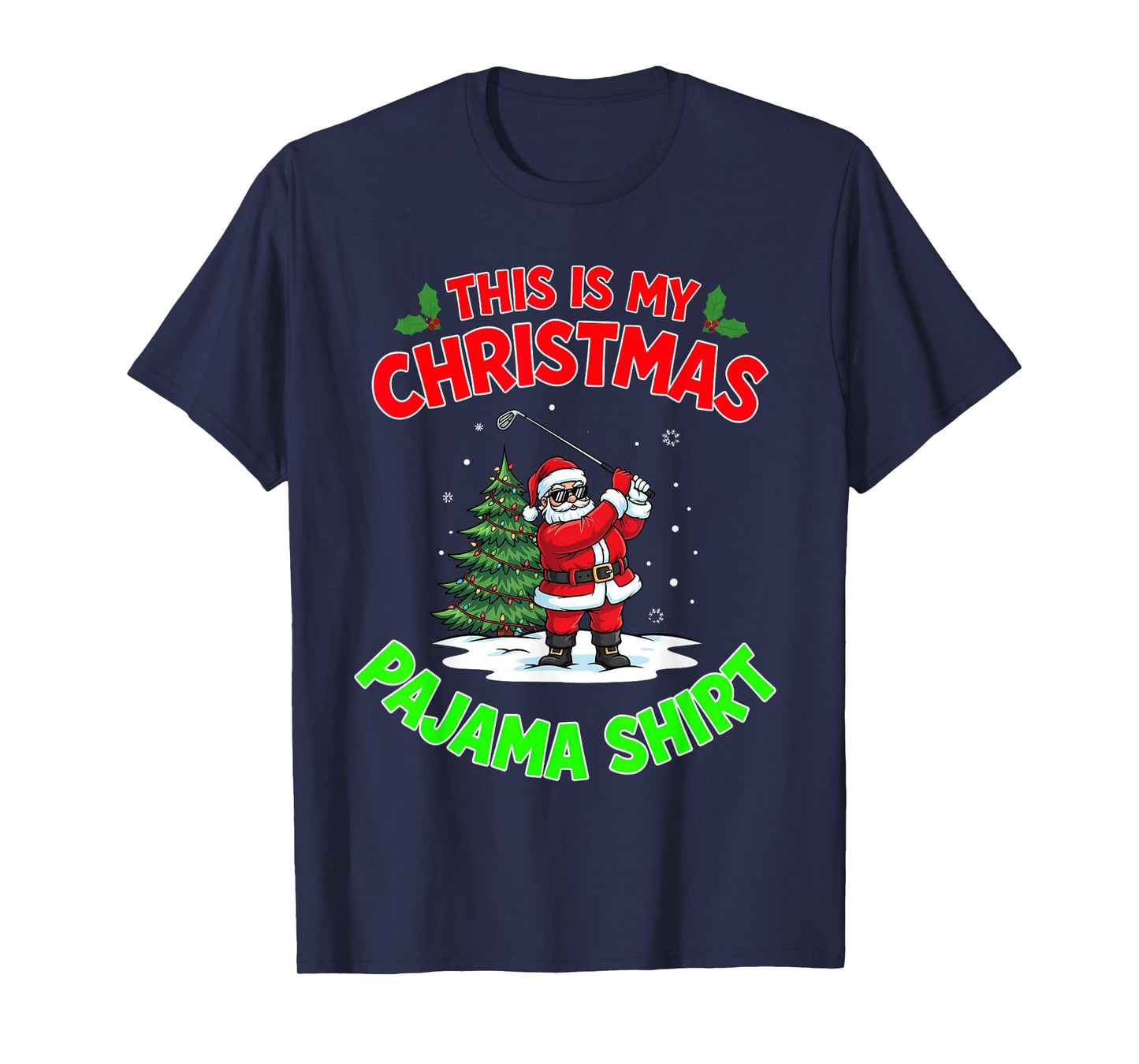 This is My Christmas Pajama Santa Claus Playing Golfing T-Shirt
