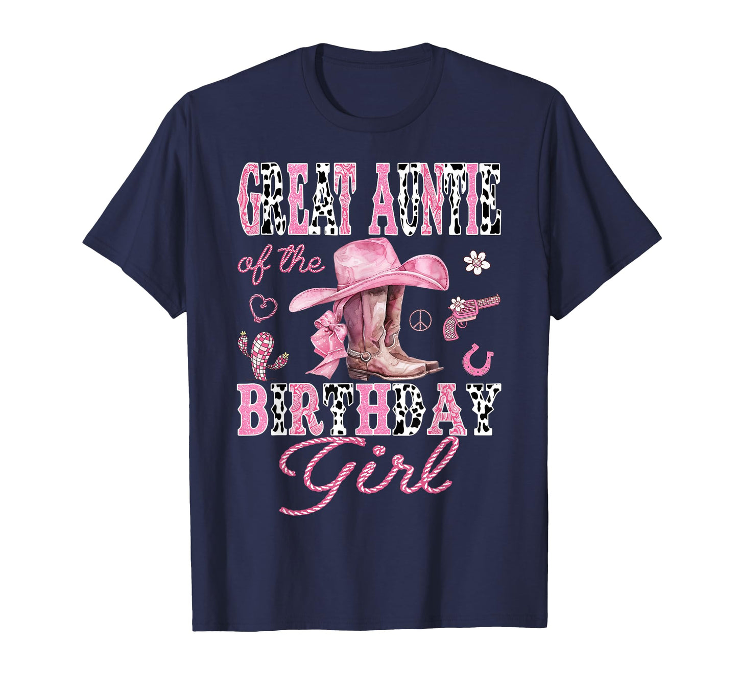 Great Auntie Of the Birthday Girl Pink CowGirl Western Rodeo T-Shirt