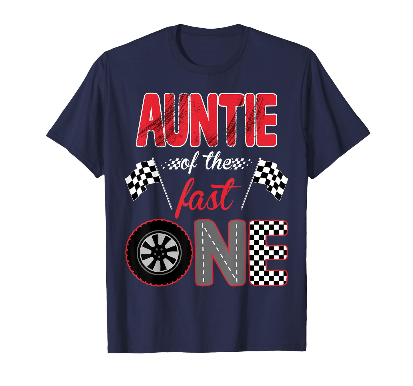 Auntie Of The Fast One Birthday 1st Race Car Family T-Shirt