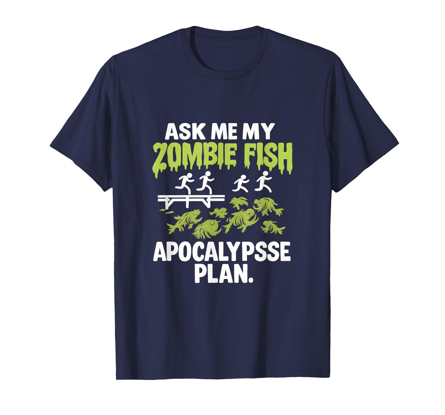 Zombie Fish Apocalypse Plan - Dripping Blood Graphic T-Shirt
