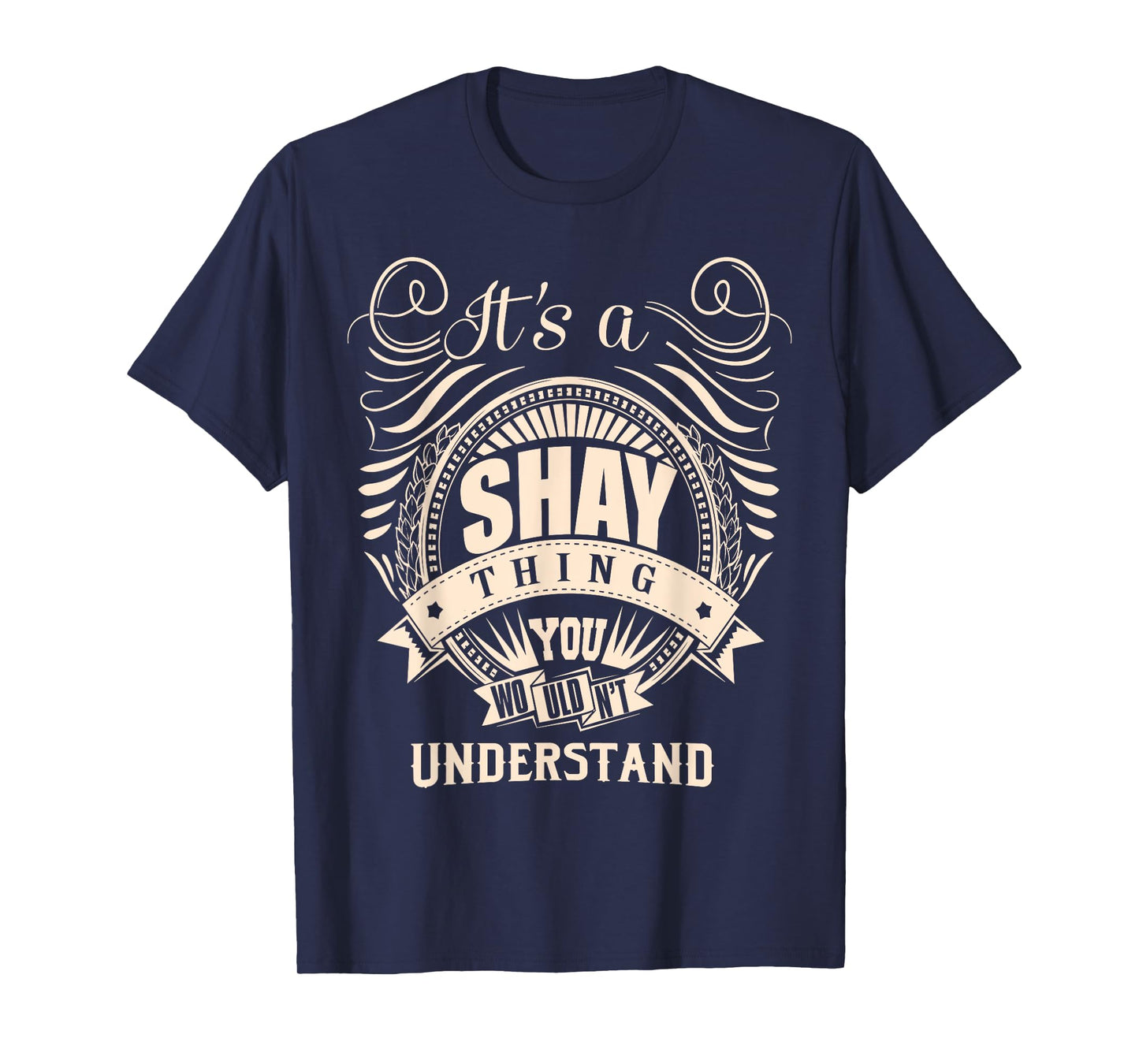 It's a SHAY Thing You Wouldn't Understand Gifts T-Shirt